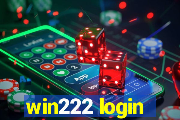 win222 login
